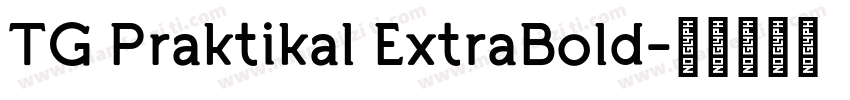 TG Praktikal ExtraBold字体转换